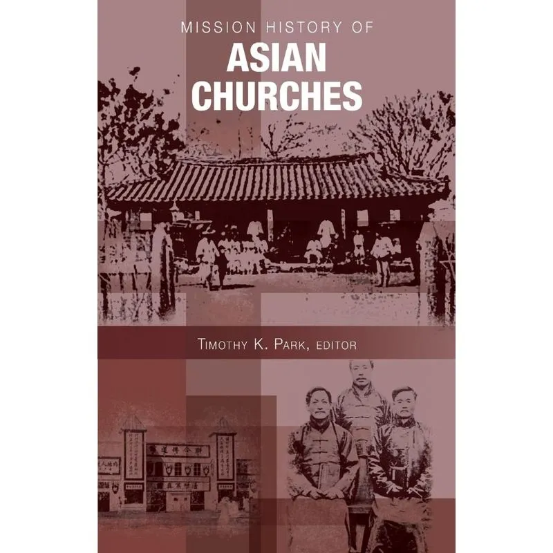 Mission History of Asian Churches