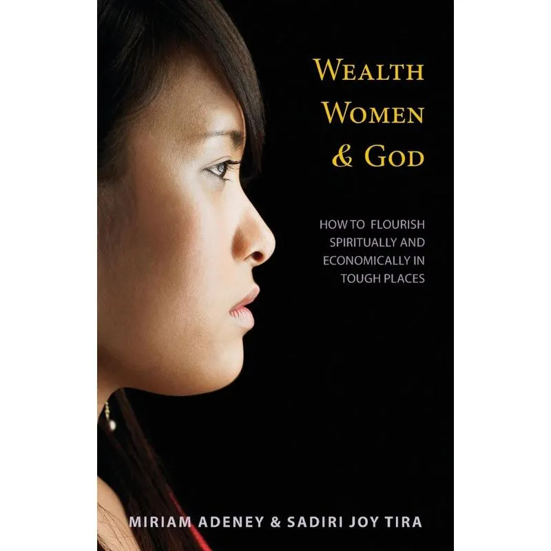 Wealth, Women, and God