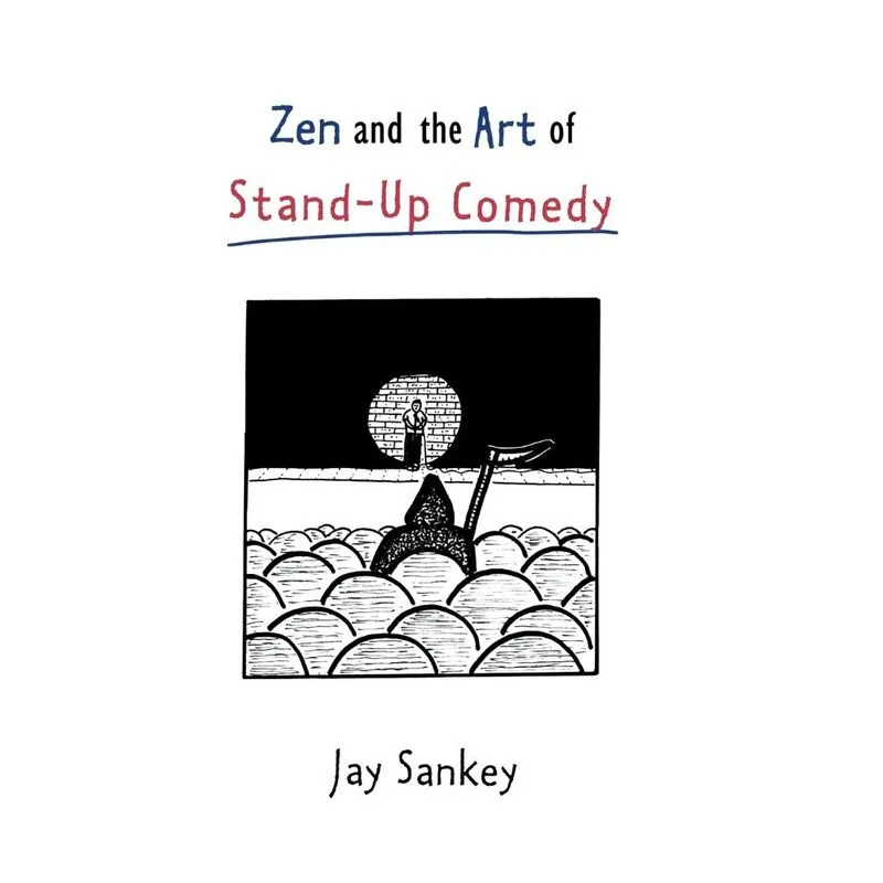 Zen and the Art of Stand-Up Comedy