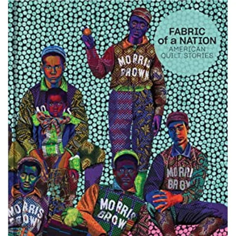 FABRIC OF A NATION - AMERICAN QUILT STORIES
