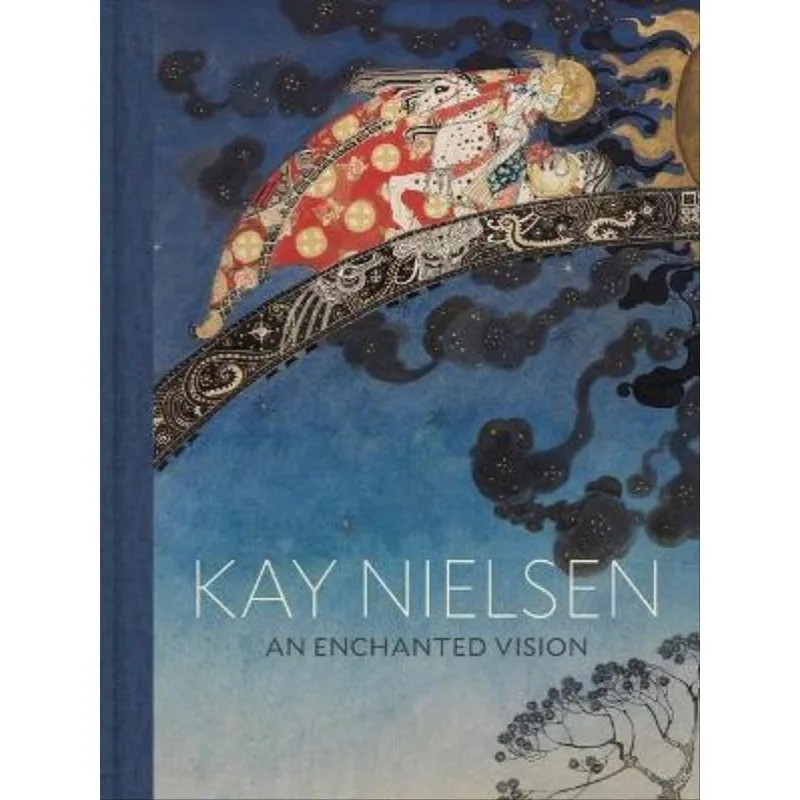 KAY NIELSEN - AN ENCHANTED VISION