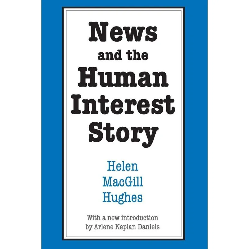 News and the Human Interest Story