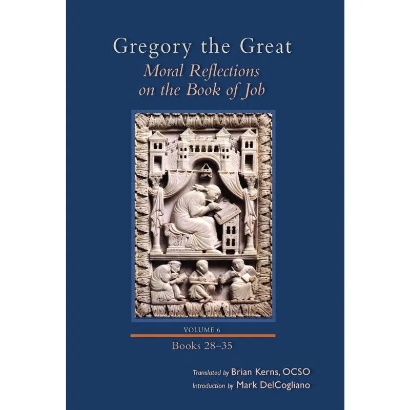 Moral Reflections on the Book of Job, Volume 6