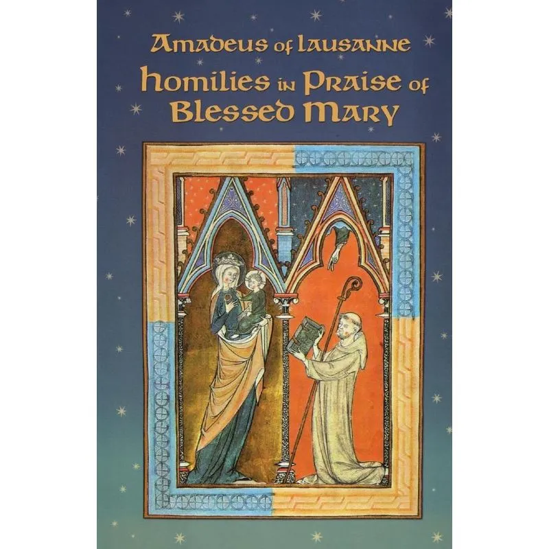 Homilies in Praise of Blessed Mary