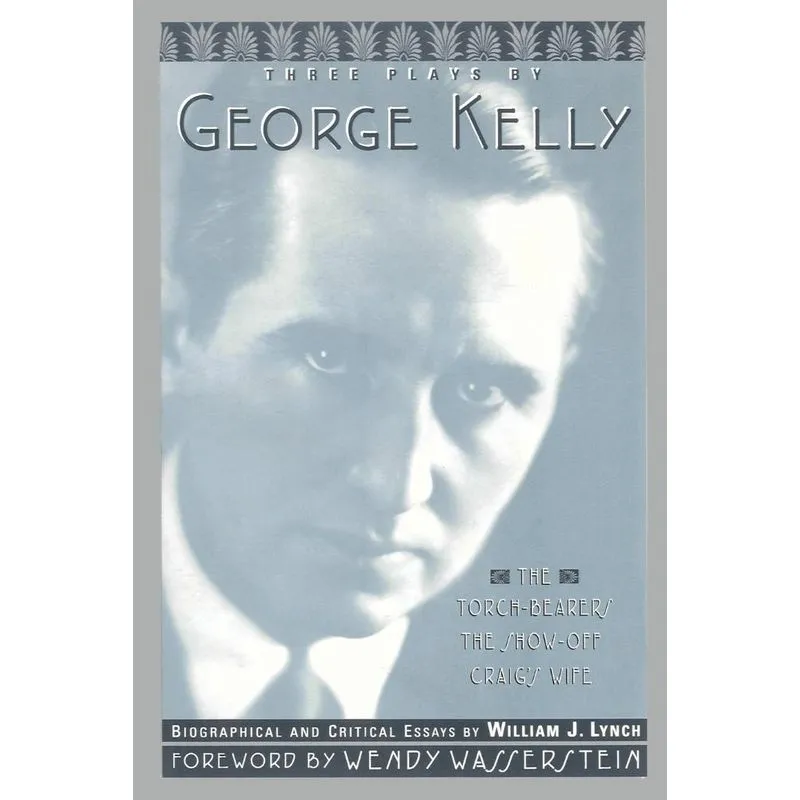 Three Plays By George Kelly