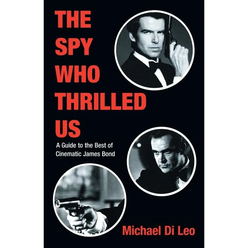 The Spy Who Thrilled Us