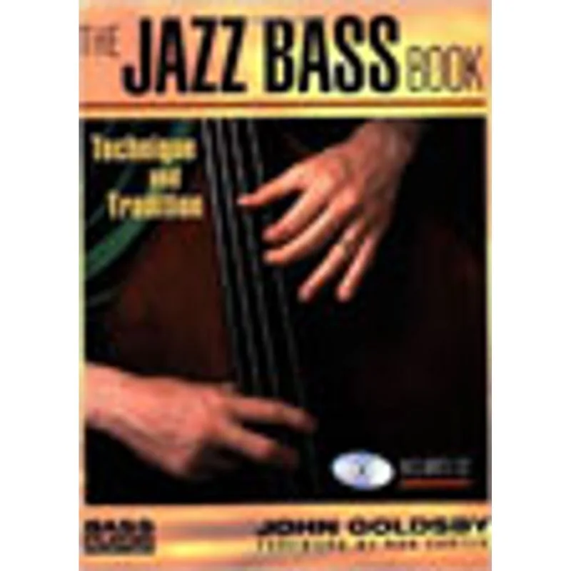JAZZ BASS BOOK, THE - TECHNIQUE AND TRADITION BOOK/CD