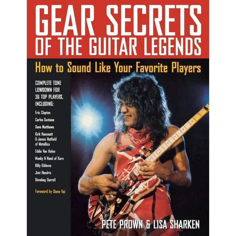 Gear Secrets of the Guitar Legends