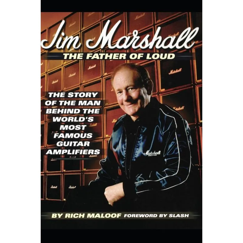 Jim Marshall - The Father of Loud