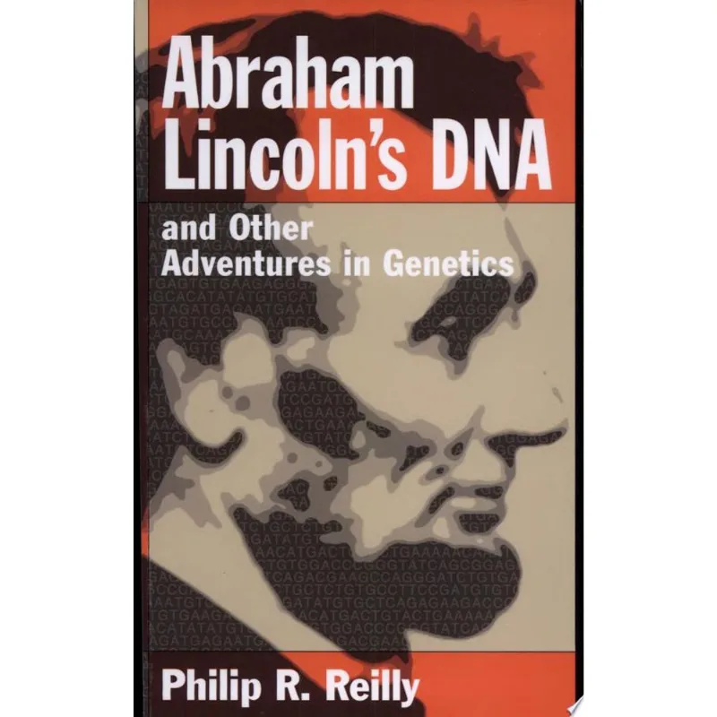 ABRAHAM LINCOLN¦S AND OTHER ADVENT. IN GENETICS