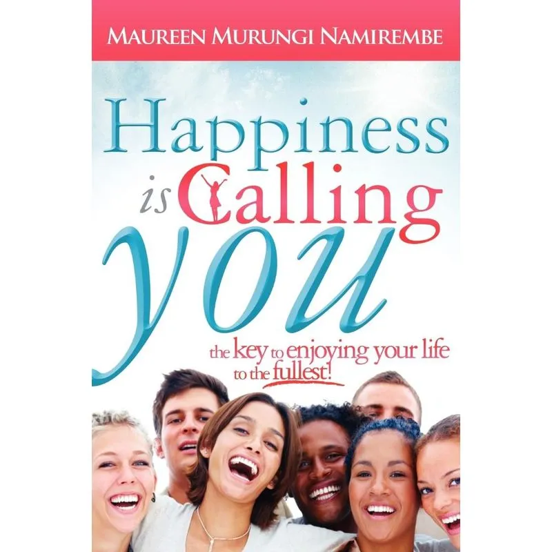 Happiness Is Calling You