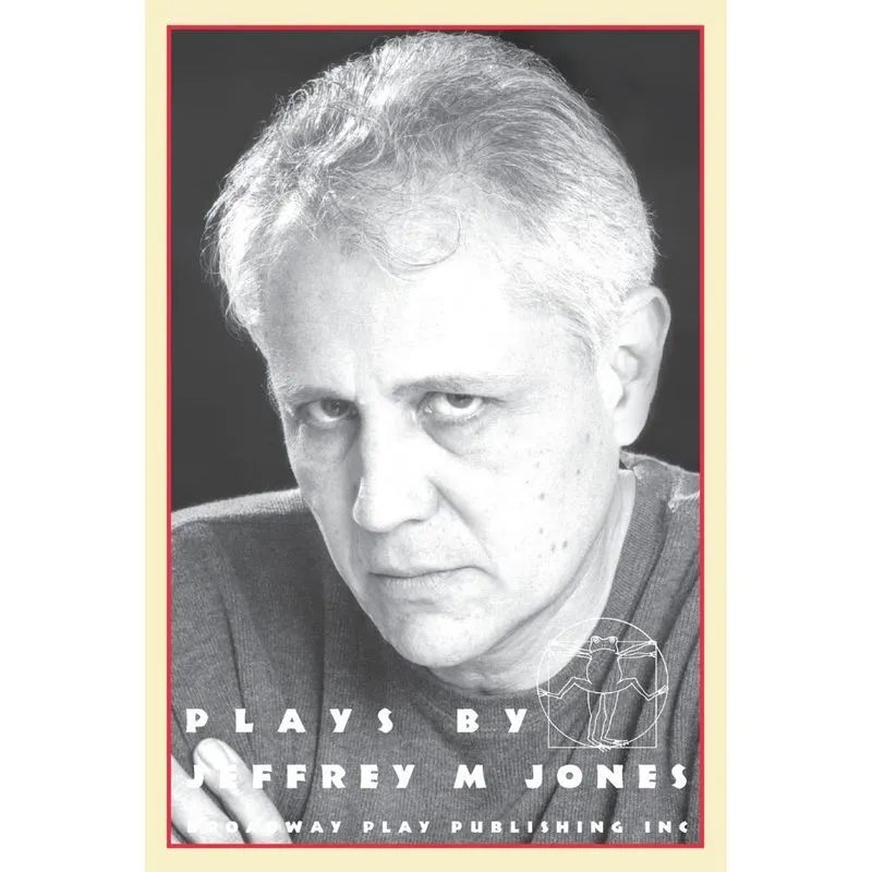 Plays By Jeffrey M Jones