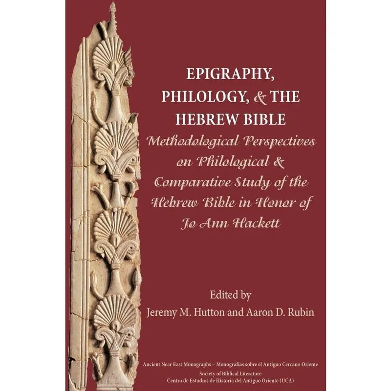 Epigraphy, Philology, and the Hebrew Bible