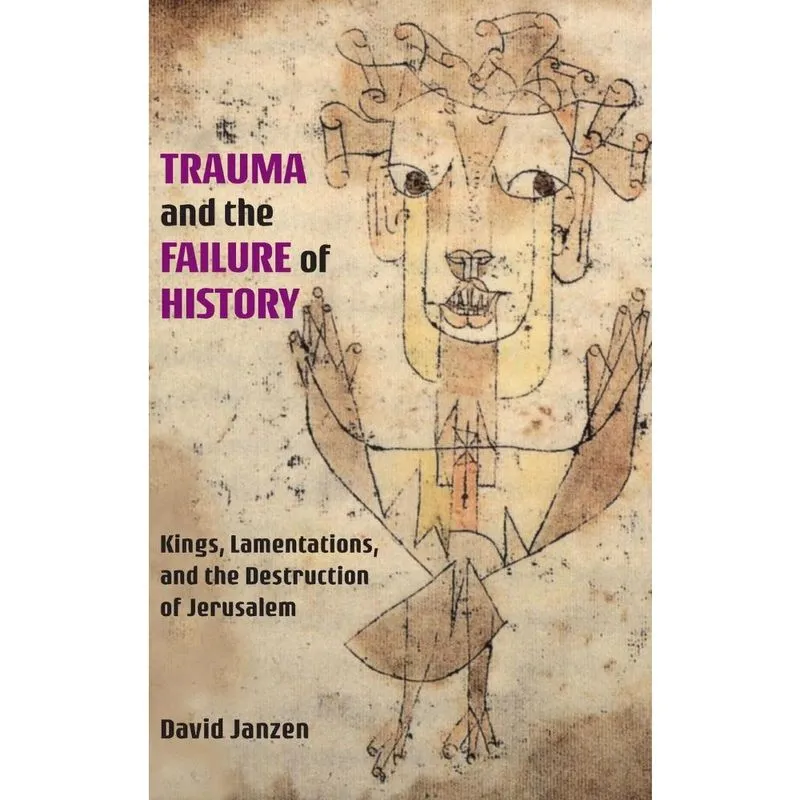 Trauma and the Failure of History