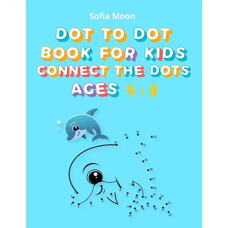 Dot To Dot Book For Kids ages 4-8