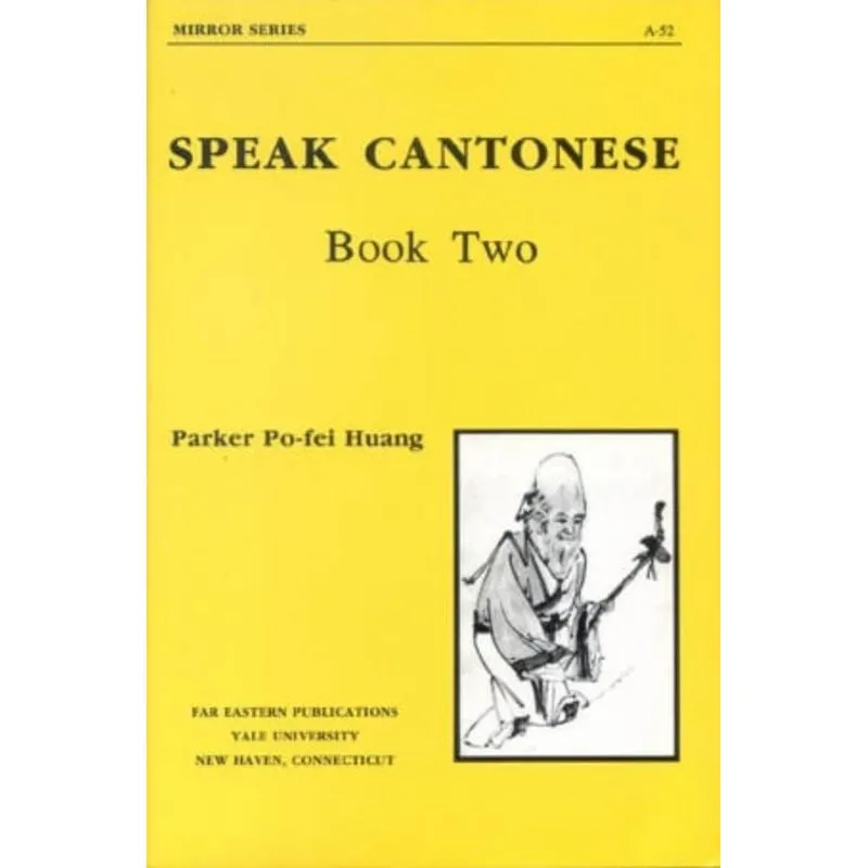 SPEAK CANTONESE, BOOK TWO
