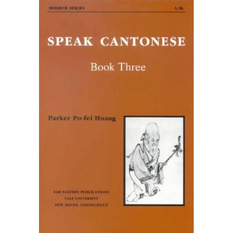 SPEAK CANTONESE, BOOK THREE