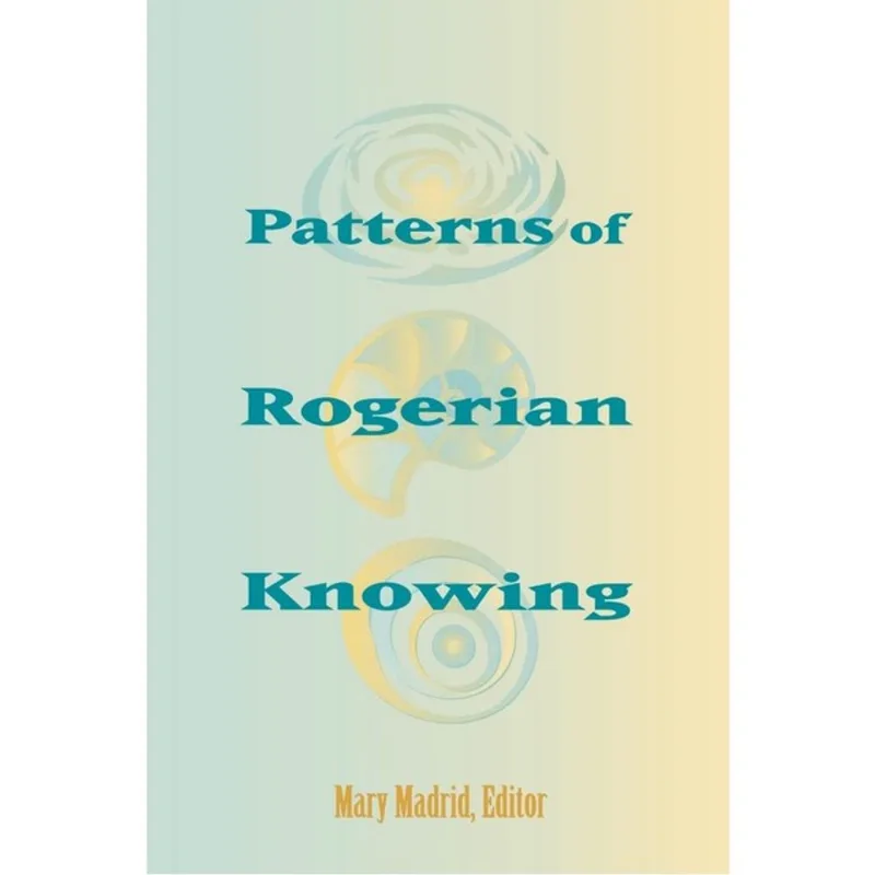 PATTERNS OF ROGERIAN KNOWING