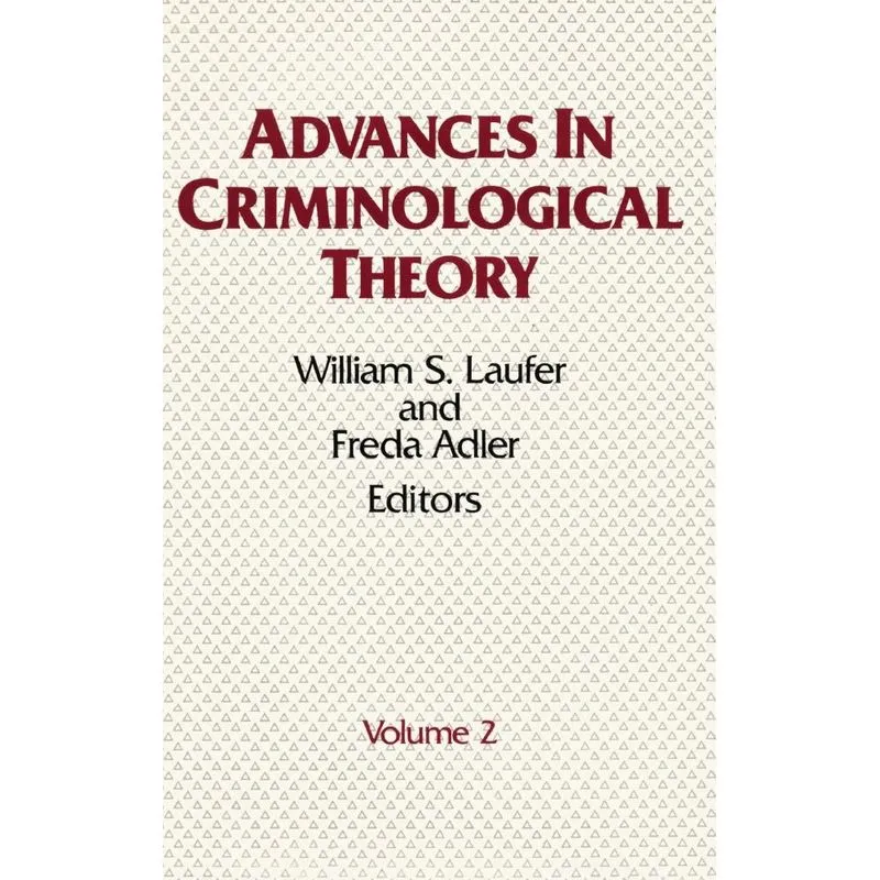 Advances in Criminological Theory