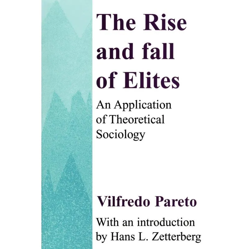 The Rise and Fall of Elites