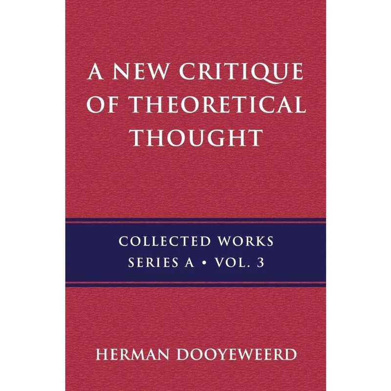 A New Critique of Theoretical Thought, Vol. 3