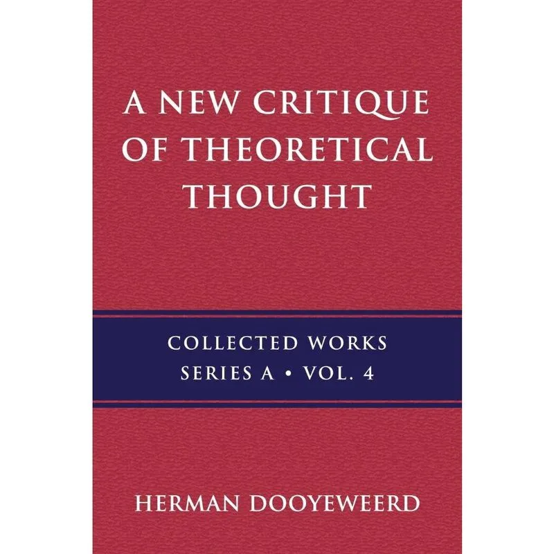A New Critique of Theoretical Thought, Vol. 4