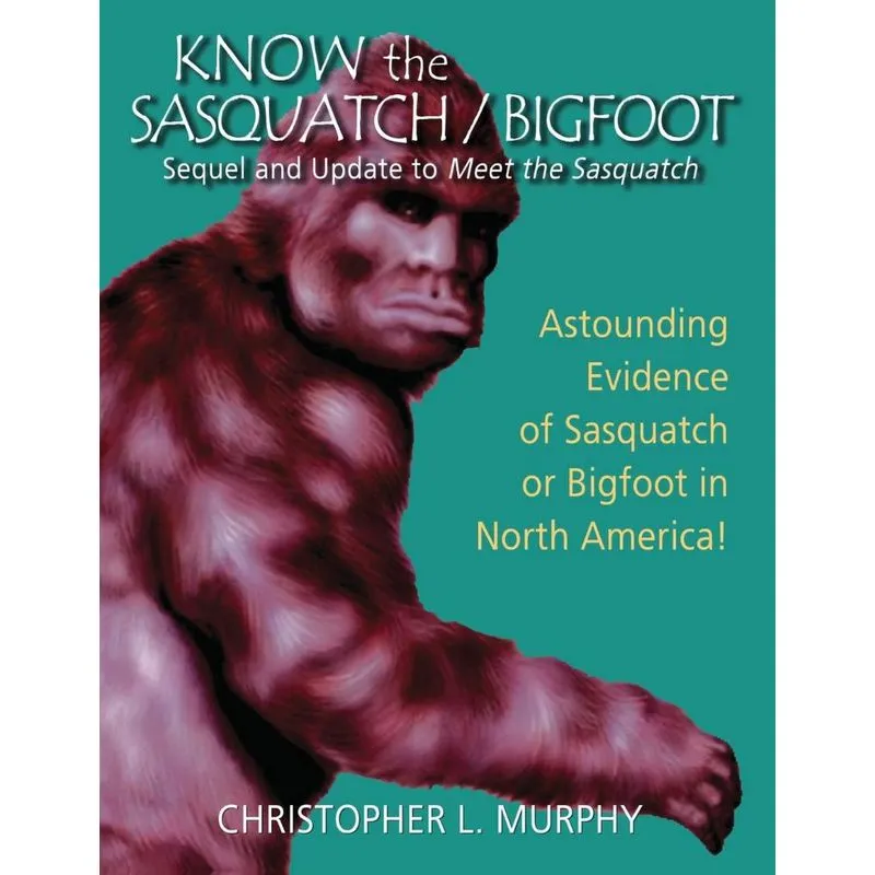 Know the Sasquatch/Bigfoot