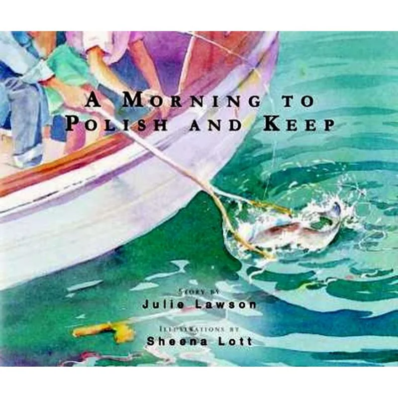 A MORNING TO POLISH AND KEEP