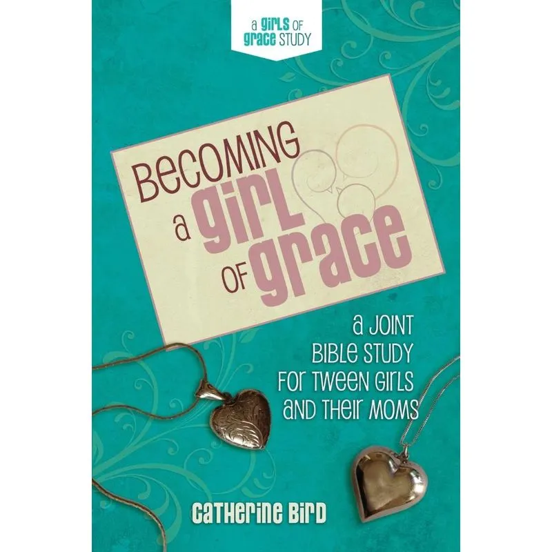 Becoming a Girl of Grace