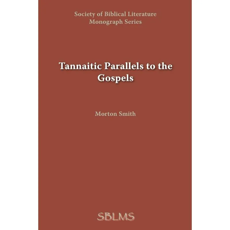 Tannaitic Parallels to the Gospels