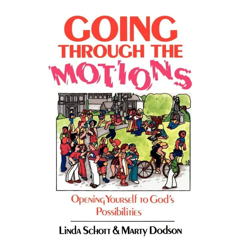 Going Through the Motions