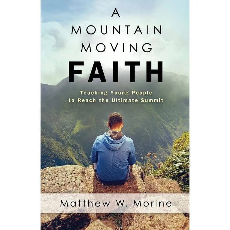 A Mountain Moving Faith