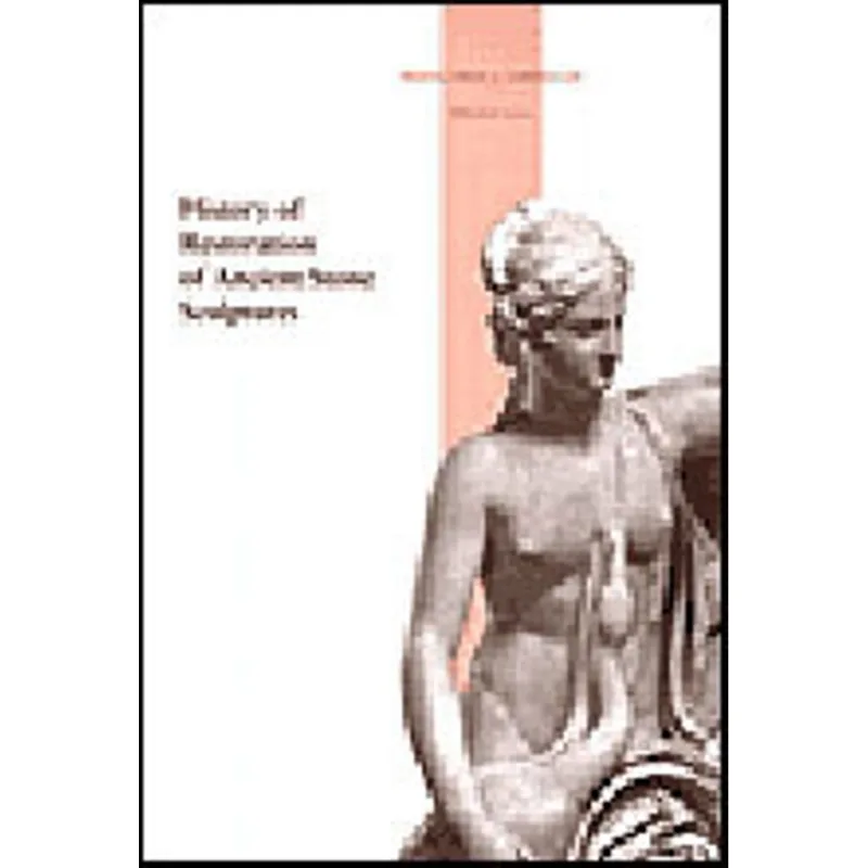 HISTORY OF RESTORATION OF ANCIENT STONE SCULPTURES
