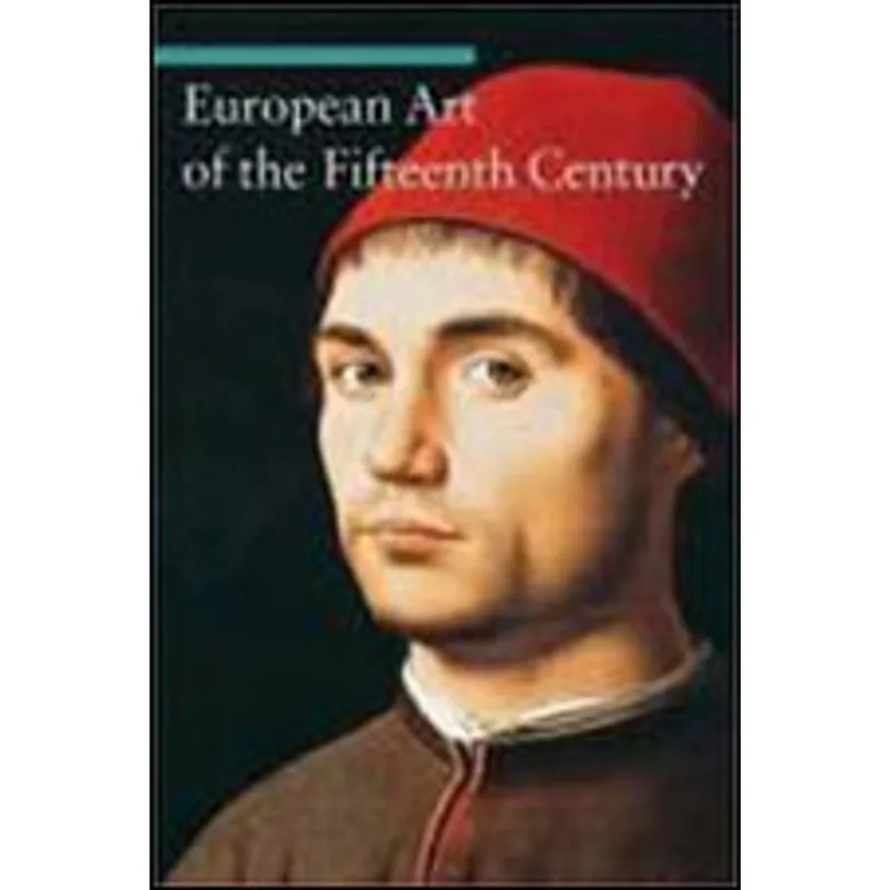 EUROPEAN ART OF THE 15TH CENTURY
