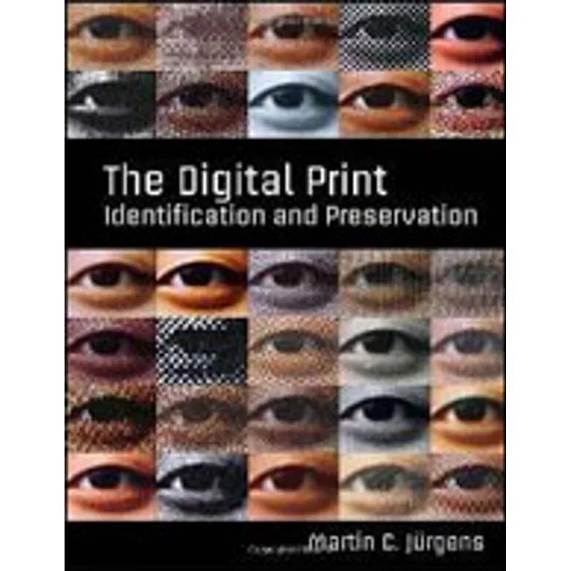 DIGITAL PRINT, THE - IDENTIFICATION AND PRESERVATION