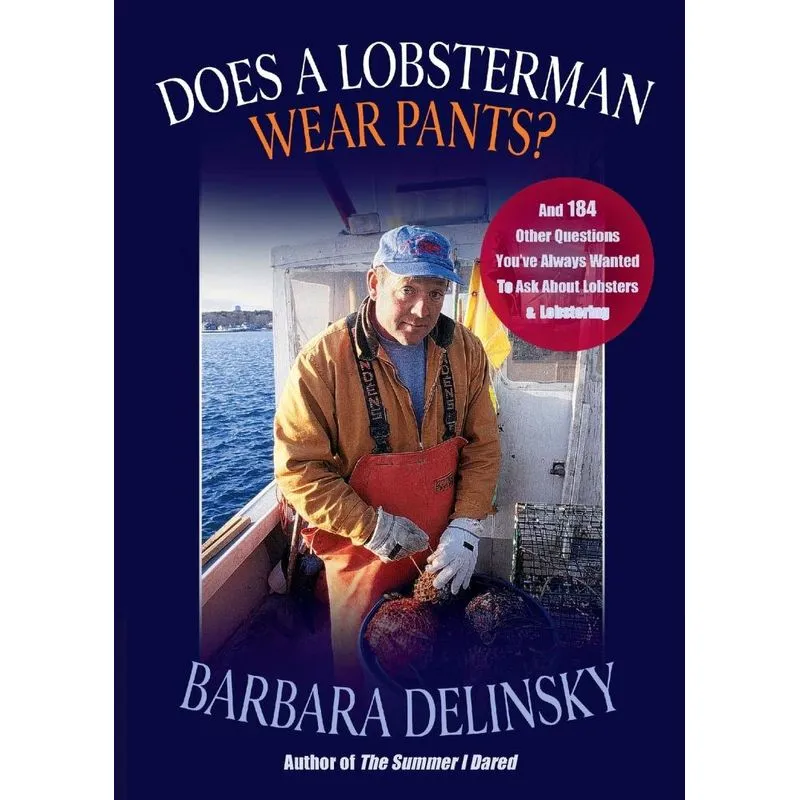 Does a Lobsterman Wear Pants?