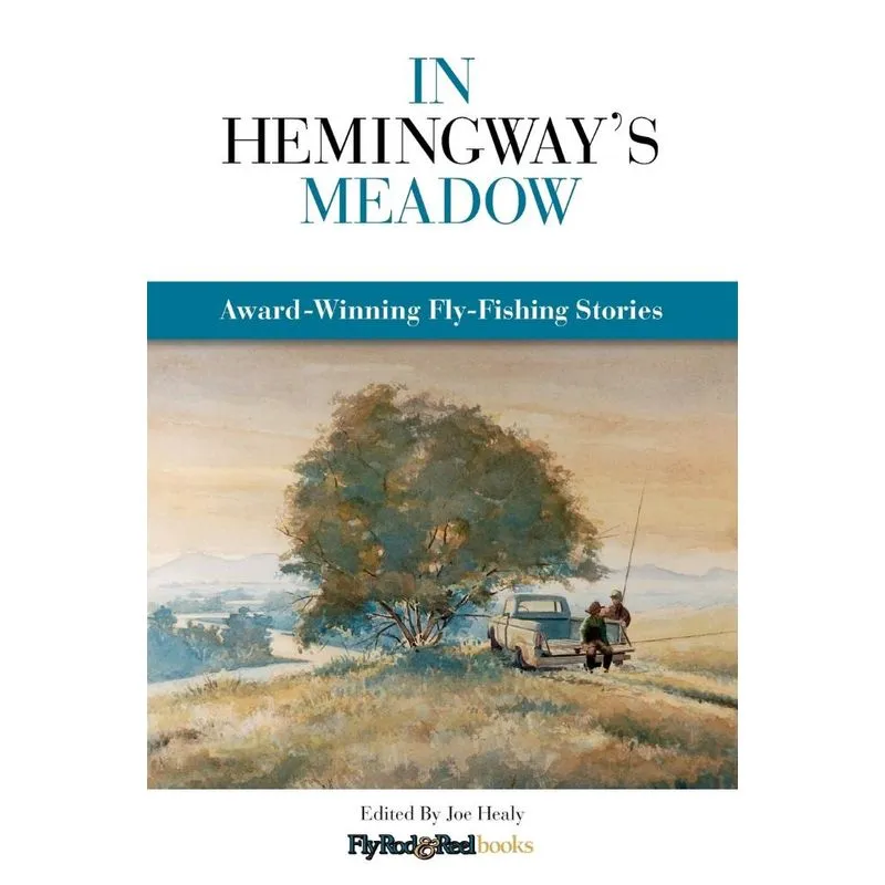 In Hemingways Meadow