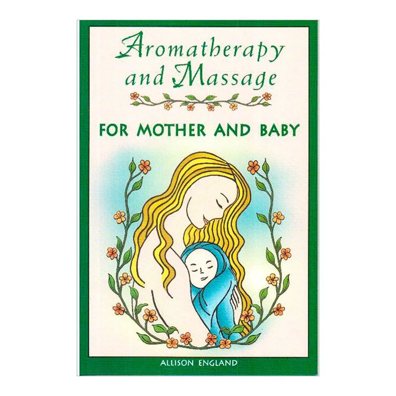 Aromatherapy and Massage for Mother and Baby