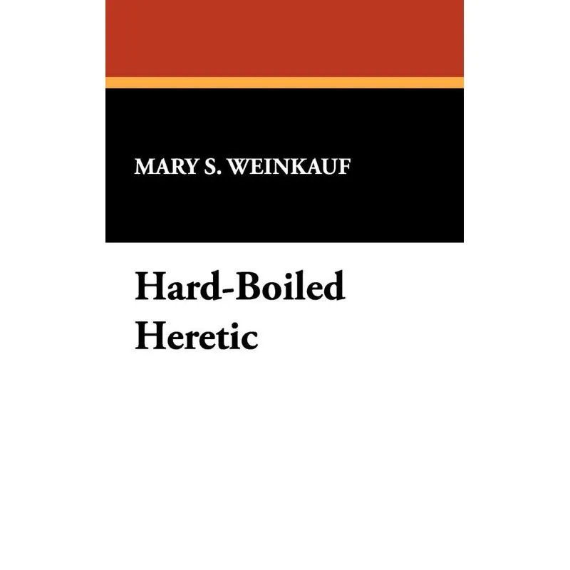Hard-Boiled Heretic