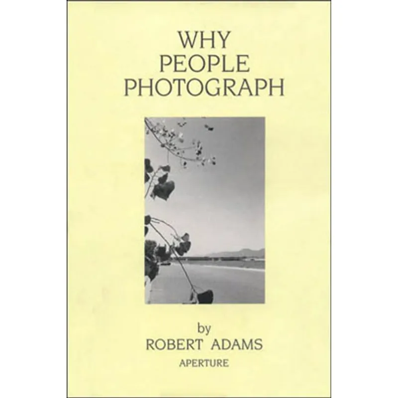 WHY PEOPLE PHOTOGRAPH