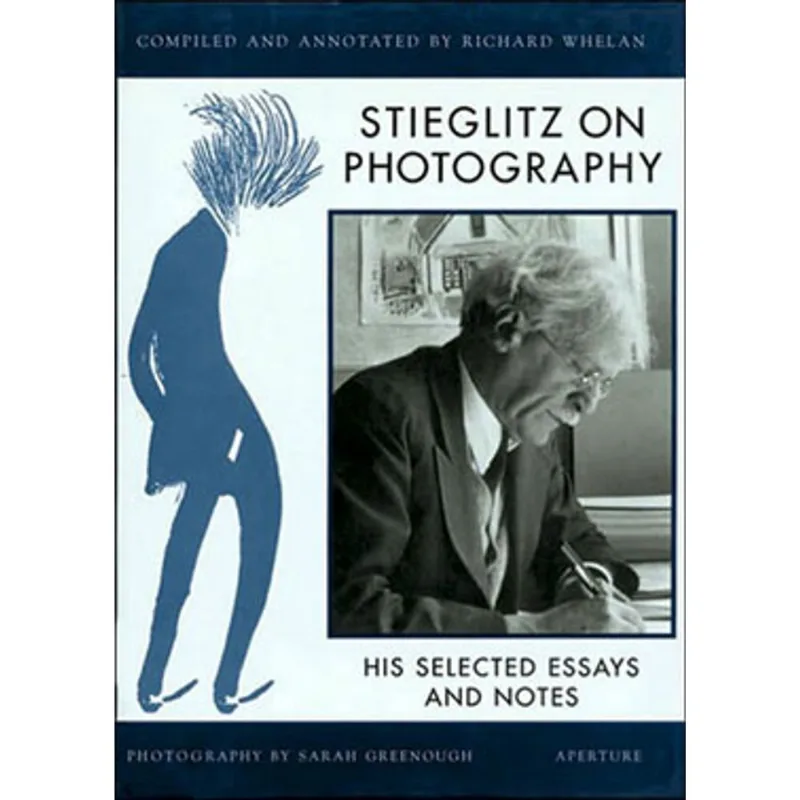 STEIGLITZ ON PHOTOGRAPHY