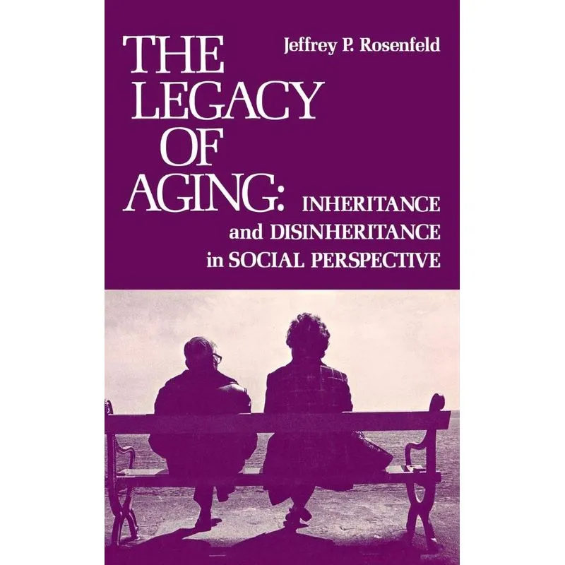 The Legacy of Aging