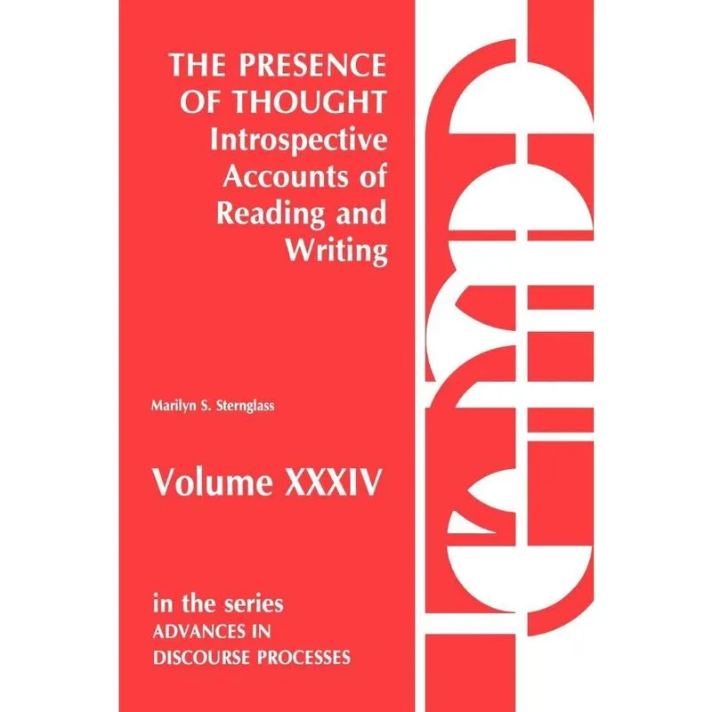 The Presence of Thought--Introspective Accounts of Reading and Writing