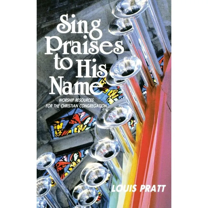 Sing Praises to His Name