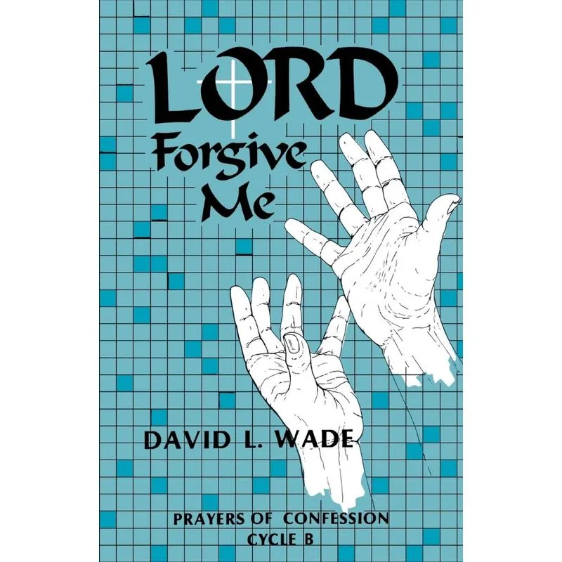 Lord Forgive Me