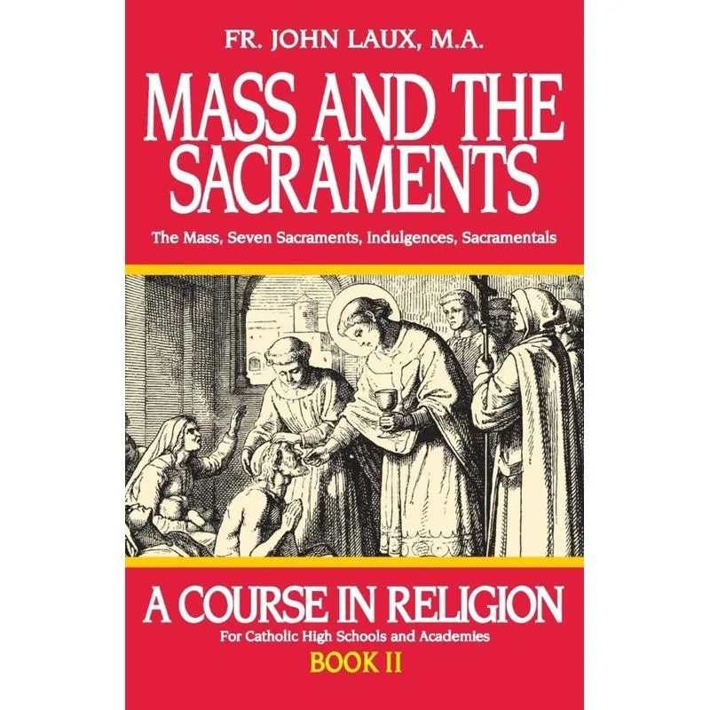 Mass and the Sacraments