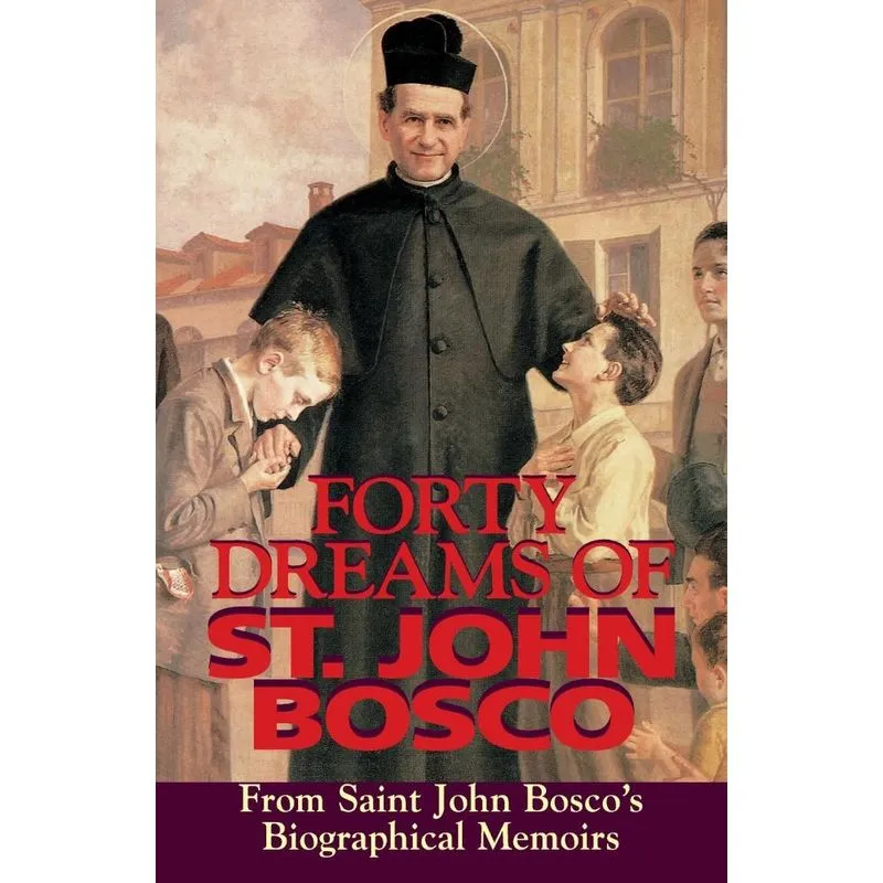 Forty Dreams of St. John Bosco