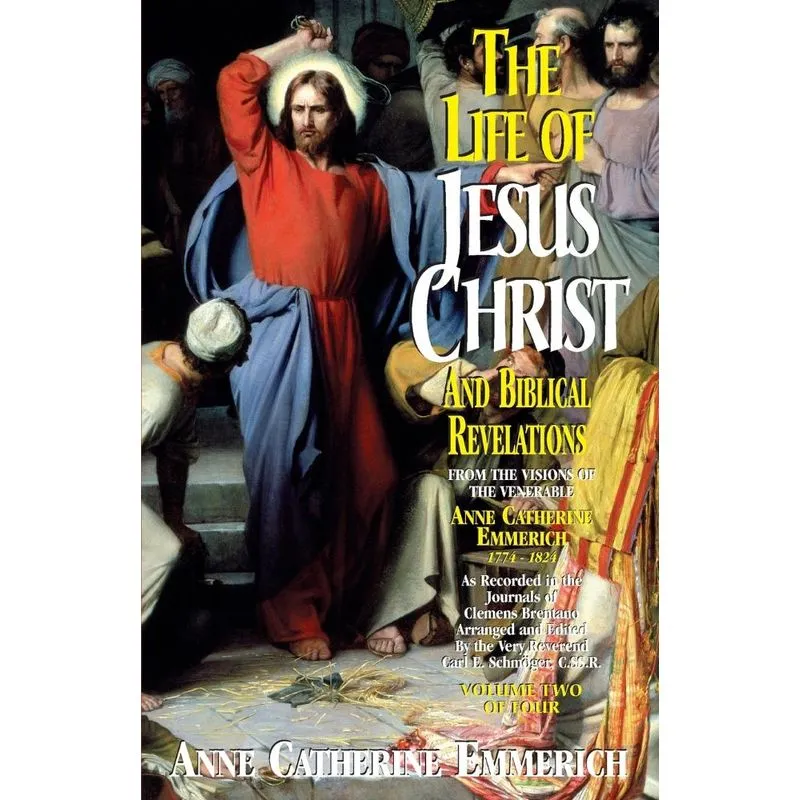 Life of Jesus Christ and Biblical Revelations, Volume 2