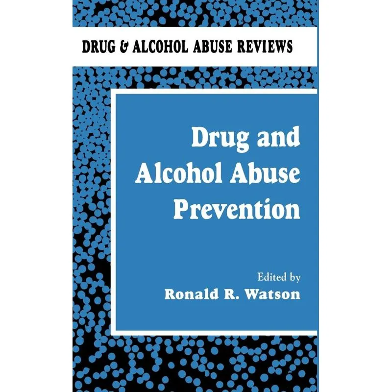 Drug and Alcohol Abuse Prevention