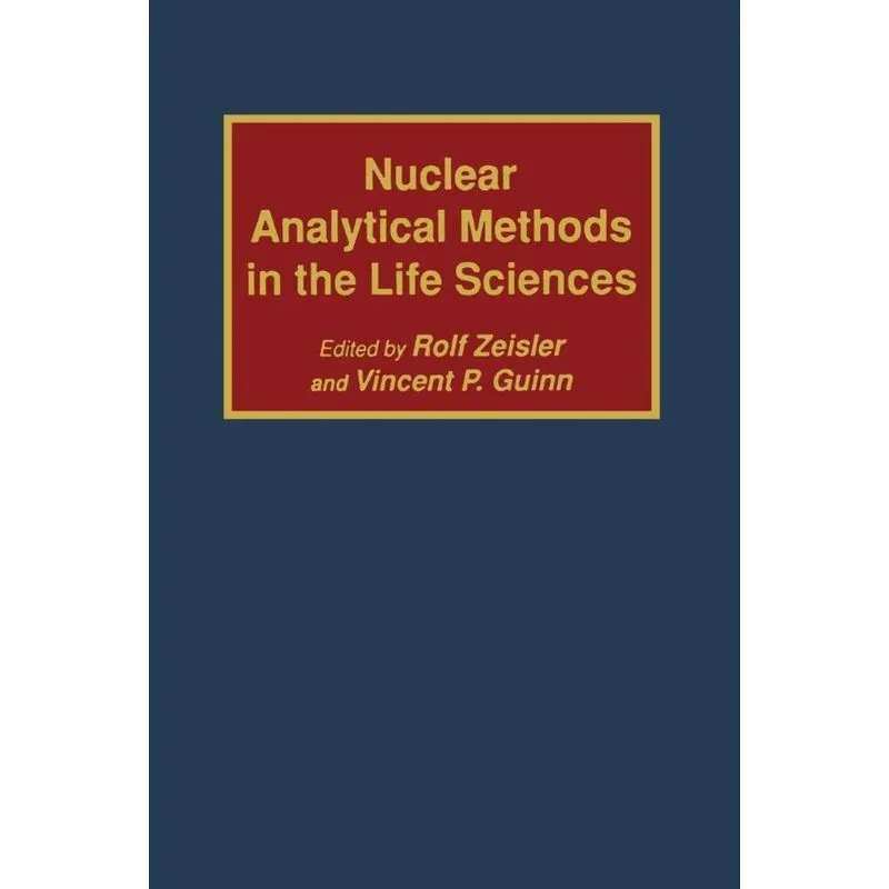 Nuclear Analytical Methods in the Life Sciences